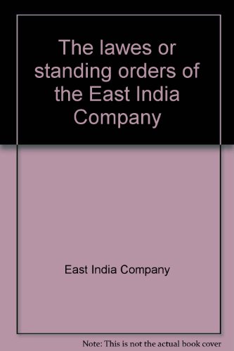 Beispielbild fr The Lawes or Standing Orders of the East India Company zum Verkauf von Books From California