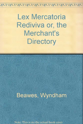 9780576531894: Lex Mercatoria Rediviva or, the Merchant's Directory