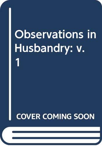 Stock image for Observations In Husbandry V. 1 for sale by Stirling Books