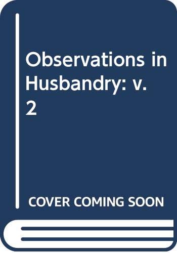 Stock image for Observations In Husbandry V. 2 for sale by Stirling Books