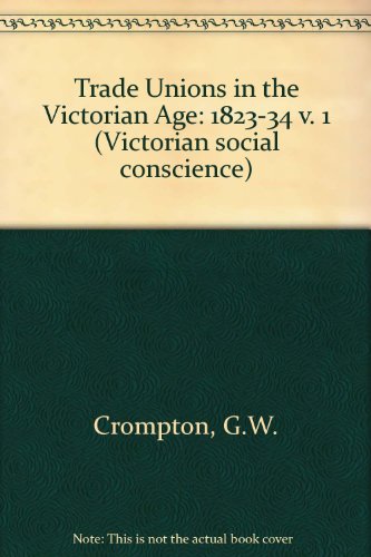 9780576532716: 1823-34 (v. 1) (Trade Unions in the Victorian Age)