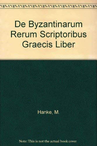 Imagen de archivo de De byzantinarum rerum scriptoribus graecis liber. a la venta por Yushodo Co., Ltd.
