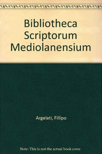 Stock image for Bibliotheca Scriptorum Mediolanensium. Tomus Secundus; Tomus Secundus Appendix sue Scriptores; (TWO VOLUMES ONLY) for sale by Zubal-Books, Since 1961