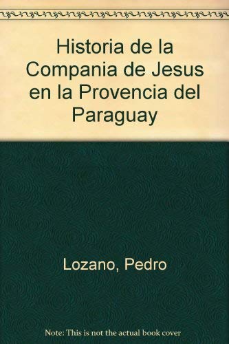 9780576785549: Historia de la Compania de Jesus en la Provencia del Paraguay