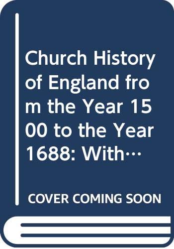 Stock image for Dodd's Church History of England. With an introduction by A. F. Allison and biographical index by R. E. Scantlebury. Volume 5 for sale by Zubal-Books, Since 1961
