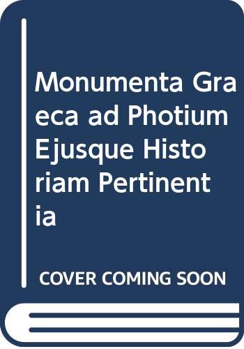 Imagen de archivo de Monumenta graeca ad photium ejusque historiam pertinentia a la venta por Book Dispensary