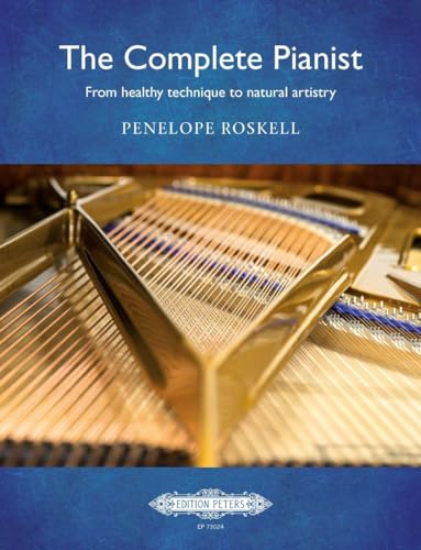 Stock image for The Complete Pianist -- From Healthy Technique to Natural Artistry: Book & Online Video (Edition Peters) for sale by SecondSale