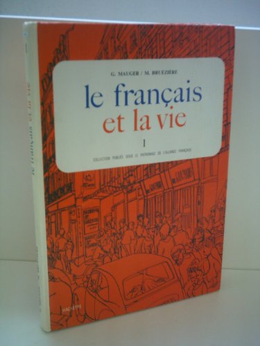 Beispielbild fr Francais et la Vie: Bk. 1 zum Verkauf von ThriftBooks-Atlanta