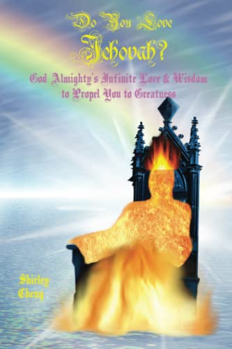 Stock image for Do You Love Jehovah?: God Almighty's Infinite Love & Wisdom To Propel You To Greatness for sale by gearbooks