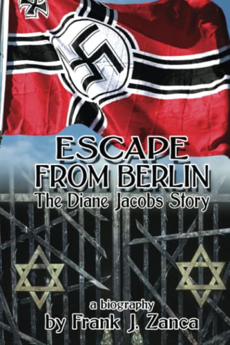 Stock image for Escape from Berlin: The Diane Jacobs Story for sale by Books From California