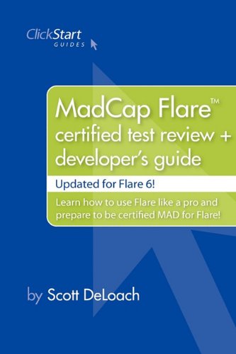 Imagen de archivo de MadCap Flare Certified Test Review + Developer's Guide a la venta por RiLaoghaire