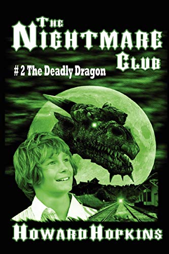 Beispielbild fr The Nightmare Club #2: The Deadly Dragon zum Verkauf von Lucky's Textbooks