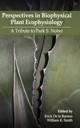 9780578004211: Perspectives in Biophysical Plant Ecophysiology: A Tribute to Park S. Nobel