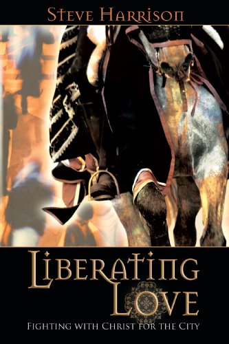 Stock image for Liberating Love: Fighting With Christ for the City for sale by HPB-Red