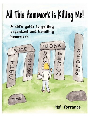 Imagen de archivo de All This Homework is Killing Me! A kid's guide to getting organized and handling homework a la venta por Phatpocket Limited
