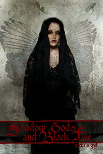 Stock image for Shadow Gods and Black Fire (Paperback) for sale by Book Depository International
