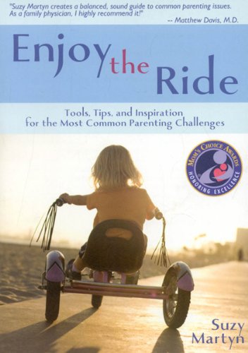 Stock image for Enjoy the Ride: Tools, Tips, and Inspiration for the Most Common Pare for sale by Hawking Books