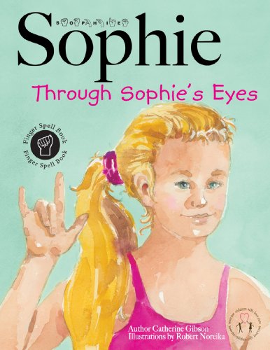 Imagen de archivo de Through Sophie's Eyes (Finger Spell Book) a la venta por SecondSale