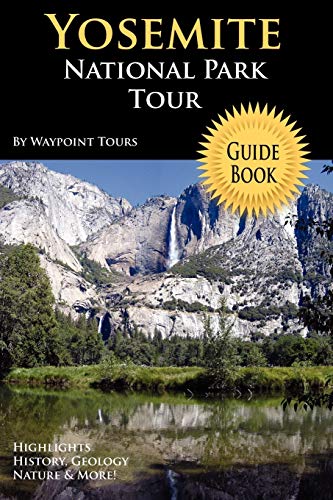Stock image for Yosemite National Park Tour Guide Book for sale by PBShop.store US