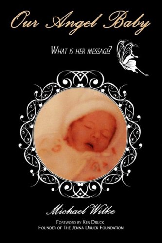 9780578013732: Our Angel Baby: What Is Her Message?