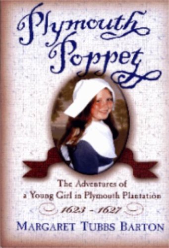 Stock image for Plymouth Poppet The Adventures of a Young Girl in Plymouth Plantation for sale by ThriftBooks-Dallas