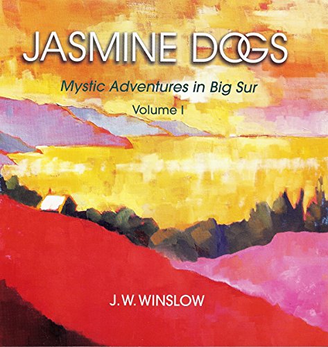 Imagen de archivo de Jasmine Dogs Mystic Adventures in Big Sur a la venta por Ocean Tango Books