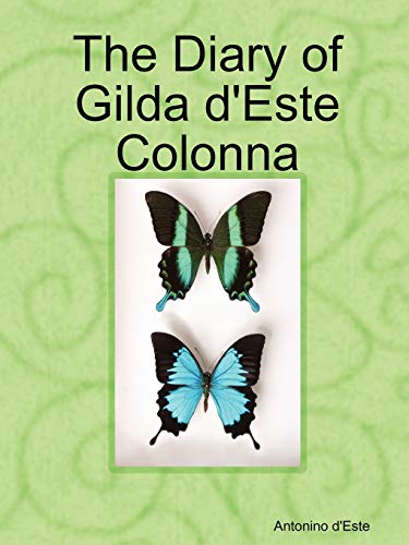 Imagen de archivo de The Diary of Gilda D'Este Colonn a la venta por Better World Books