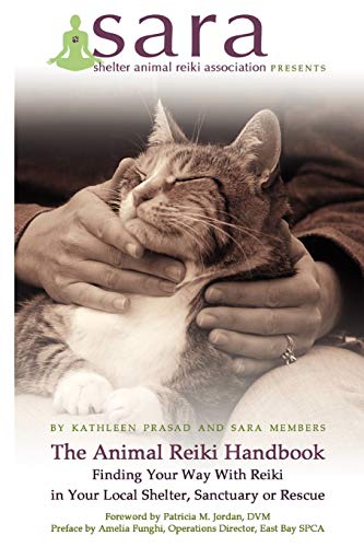 Imagen de archivo de The Animal Reiki Handbook - Finding Your Way With Reiki in Your Local Shelter, Sanctuary or Rescue a la venta por Half Price Books Inc.