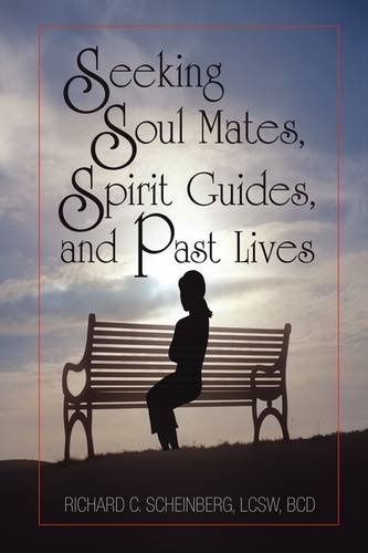 Beispielbild fr Seeking Soul Mates, Spirit Guides, Past Lives zum Verkauf von ThriftBooks-Atlanta