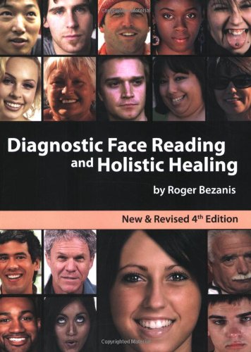 Stock image for Diagnostic Face Reading and Holistic Healing 4th Edition for sale by HPB-Red