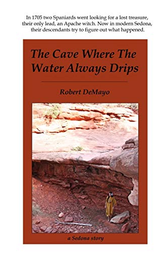 9780578022116: The Cave Where the Water Always Drips