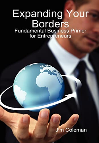 9780578022734: Expanding Your Borders: Fundamental Business Primer for Entrepreneurs