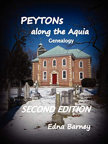 Beispielbild fr PEYTONs Along the Aquia Genealogy zum Verkauf von PBShop.store US