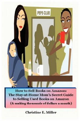 Beispielbild fr How to Sell Books on Amazon: The Stay-At-Home Mom's Secret Guide to Selling Used Books on Amazon zum Verkauf von WorldofBooks