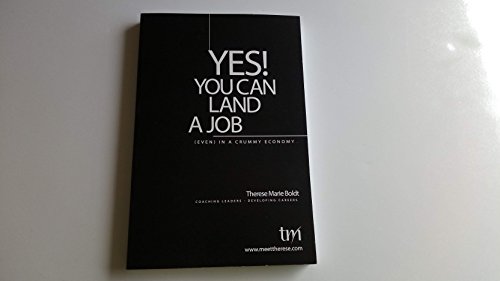 Stock image for Yes! You Can Find a Job (Even) in a Crummy Economy for sale by Better World Books