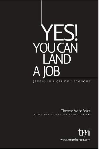 Stock image for Yes! You Can Find a Job (Even) in a Crummy Economy for sale by Better World Books