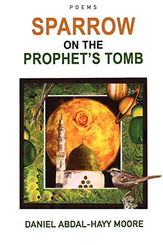 Beispielbild fr Sparrow on the Prophet's Tomb / Poems zum Verkauf von Ria Christie Collections