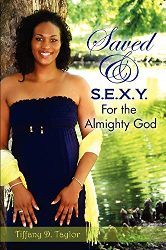 Imagen de archivo de Saved SEXY For the Almighty God a la venta por PBShop.store US