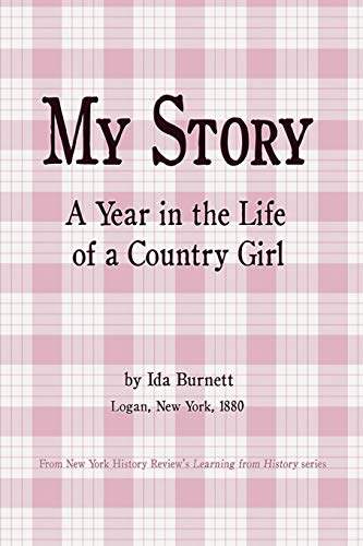 Stock image for My Story A Year in the Life of a Country Girl for sale by PBShop.store US