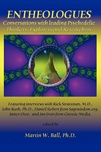 Stock image for Entheologues: Conversations with Leading Psychedelic Thinkers, Explorers and Researchers for sale by BooksRun