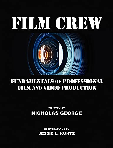 Imagen de archivo de Film Crew: Fundamentals of Professional Film and Video Production a la venta por SecondSale