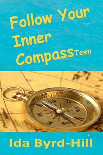 9780578033600: Follow Your Inner Compass Teen: Volume 1