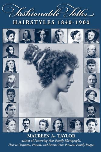 Imagen de archivo de Fashionable Folks Hairstyles 1840-1900 a la venta por HPB-Diamond