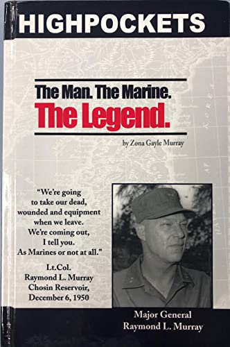 Imagen de archivo de Highpockets, the Man, the Marine, the Legend: An Autobiography of Major General Raymond L. Murray a la venta por ThriftBooks-Dallas