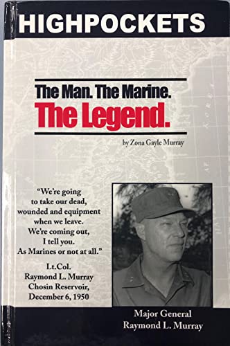 Stock image for Highpockets, the Man, the Marine, the Legend: An Autobiography of Major General Raymond L. Murray for sale by ThriftBooks-Dallas