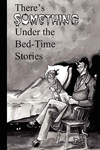 Stock image for There's Something Under the BedTime Stories for sale by PBShop.store US