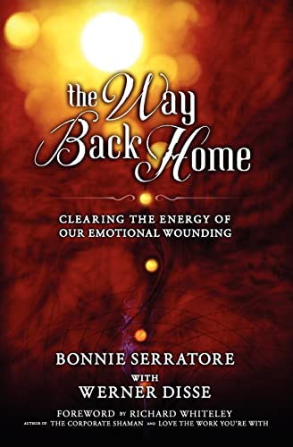 Stock image for The Way Back Home - Clearing the Energy of Our Emotional Wounding for sale by Jenson Books Inc