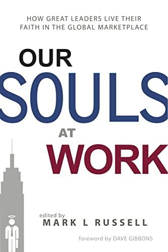 Imagen de archivo de Our Souls At Work a la venta por SecondSale