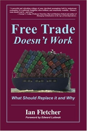 9780578042114: Free Trade Doesn't Work