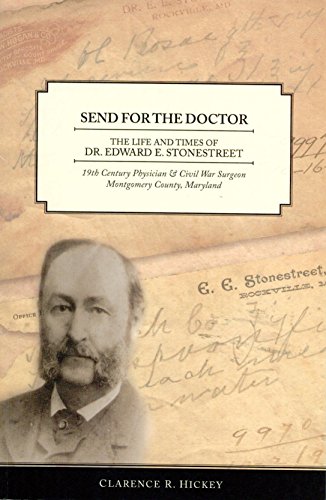 Stock image for Send for the Doctor: The Life and Times of Dr. Edward E. Stonestreet for sale by Wonder Book